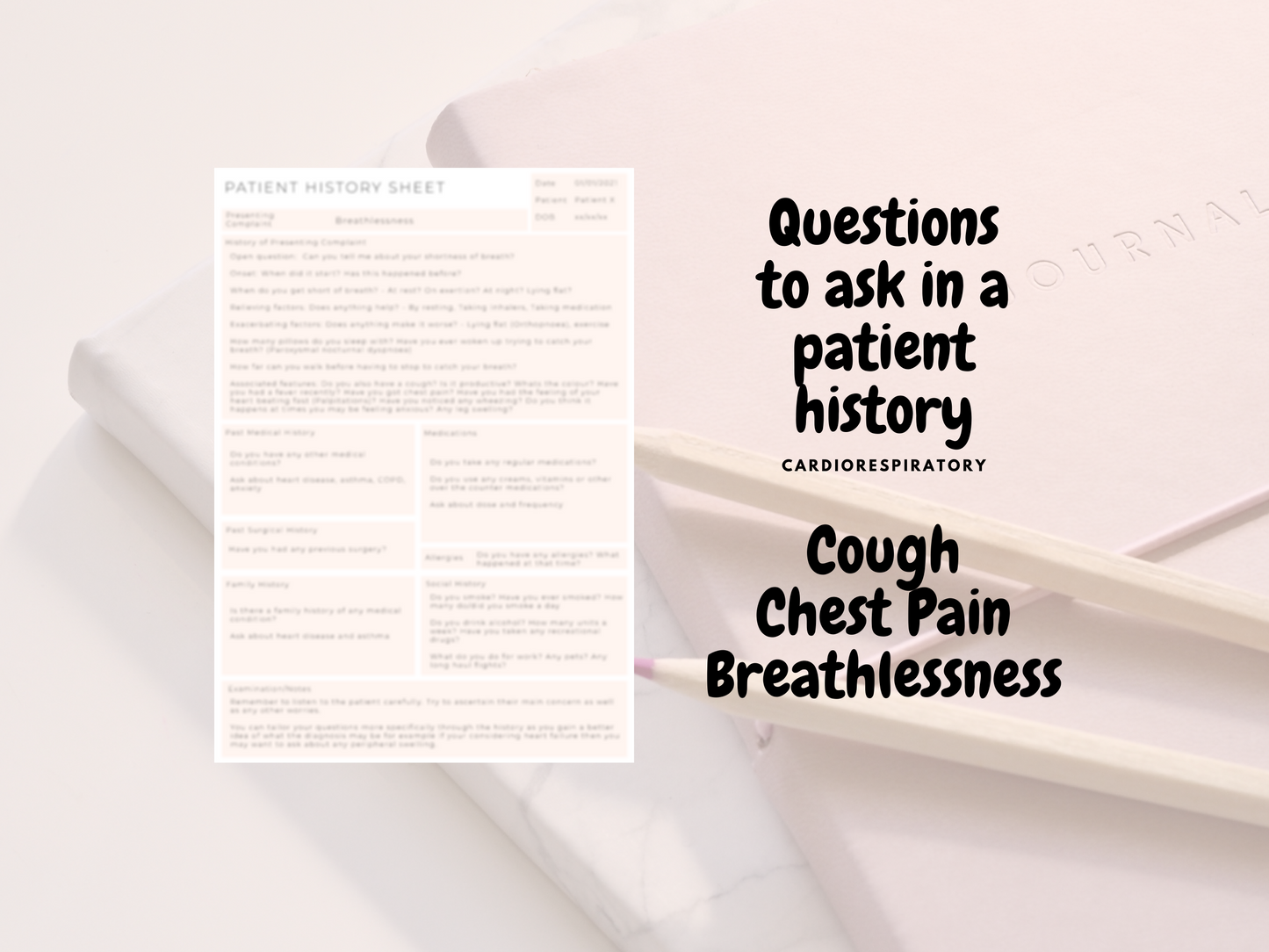 History Cheat Sheets & Differential Diagnosis Guide (Chest Pain, Cough, SOB)